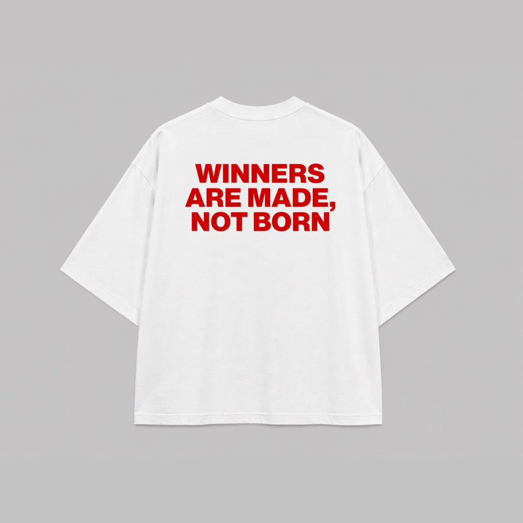 "Winners are made, not born" Oversized T-Shirt