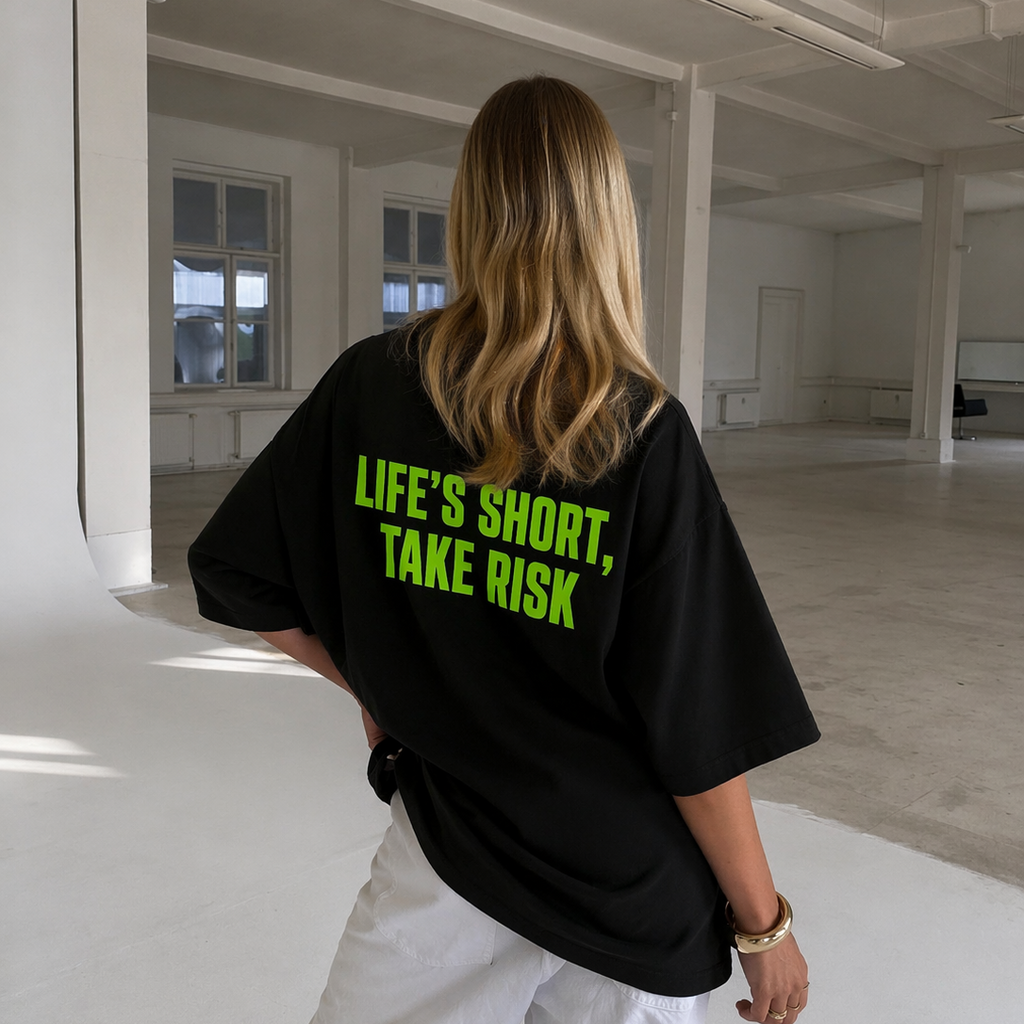 "Life's short take risk" Oversized T-Shirt