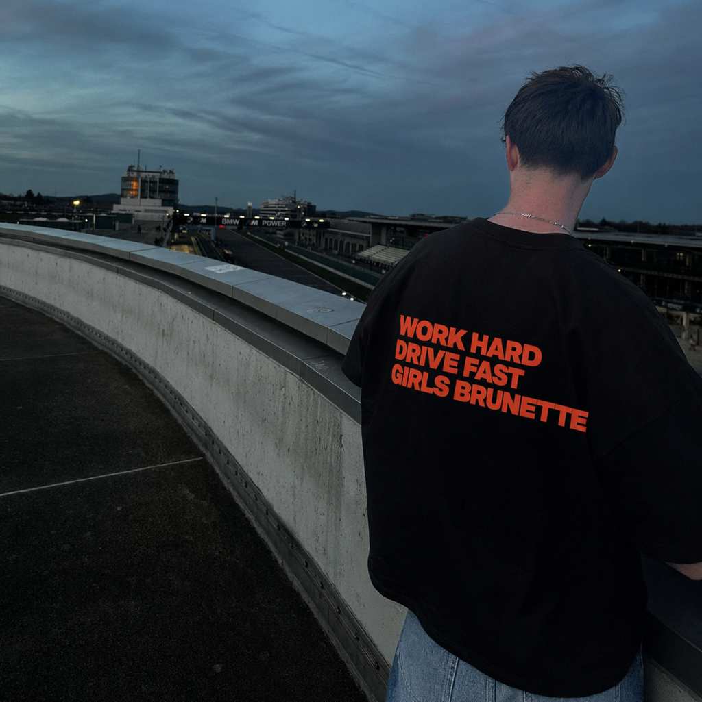 "Work hard drive fast girls brunette" Oversized T-Shirt